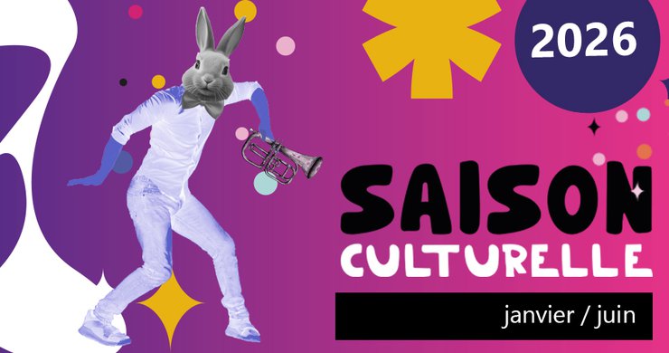 La saison culturelle janvier-juin commence !