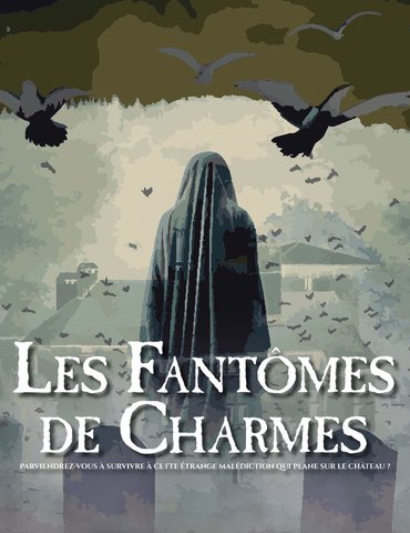 Les fantômes de Charmes - Château de Charmes