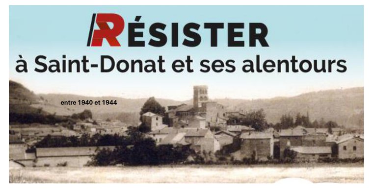 Exposition "Résisiter à St Donat" - Patrimoine Herbasse_Saint-Donat-sur-l'Herbasse