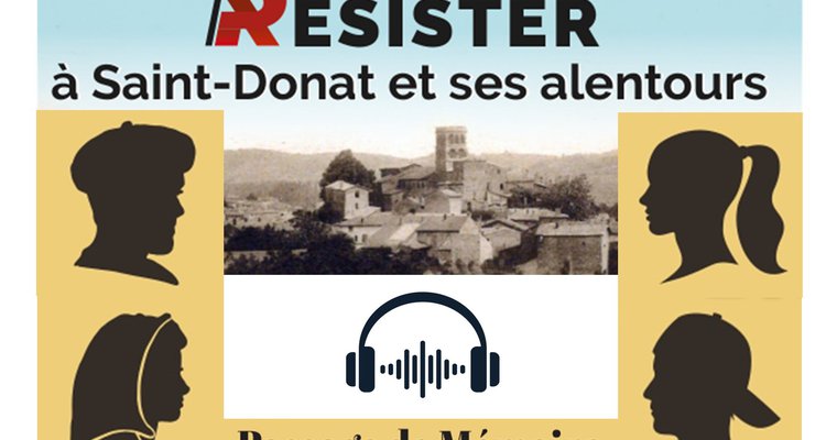 Exposition "Résister à St Donat" - Patrimoine Herbasse_Saint-Donat-sur-l'Herbasse